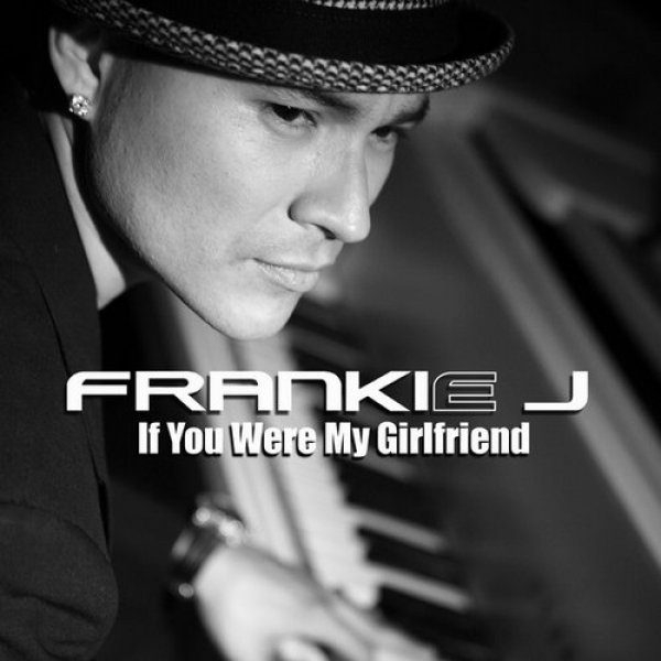 Album Frankie J - If You Were My Girlfriend