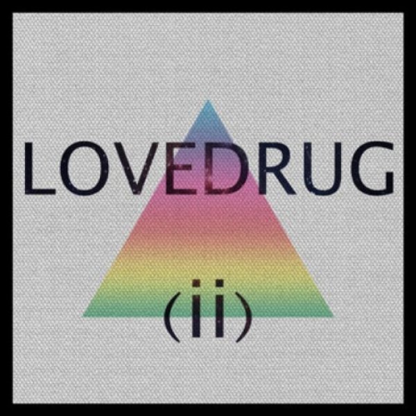 Album Lovedrug - (ii)