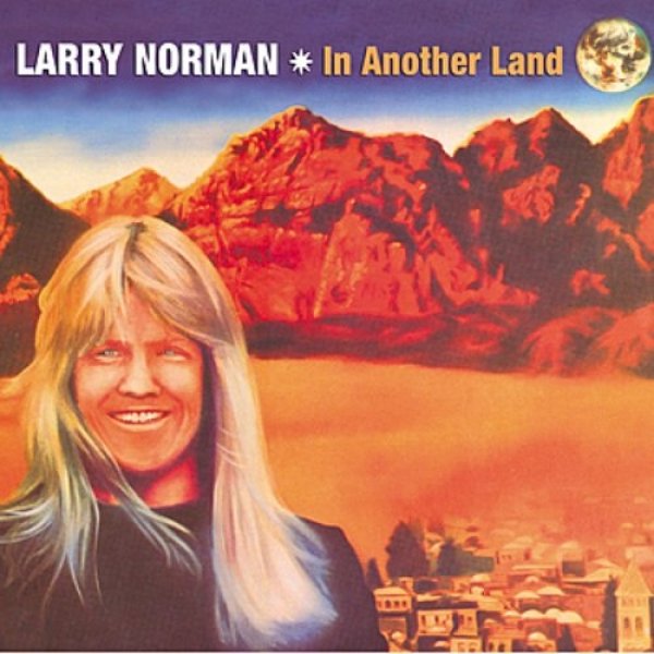 Album Larry Norman - In Another Land