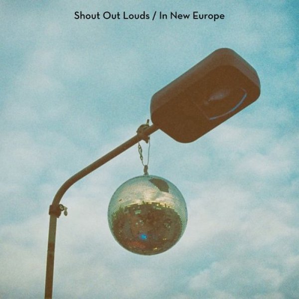 Album Shout Out Louds - In New Europe