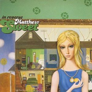 Album Matthew Sweet - In Reverse