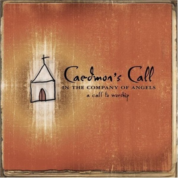 In The Company Of Angels: A Call To Worship - album