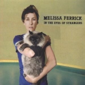 Album Melissa Ferrick - In the Eyes of Strangers