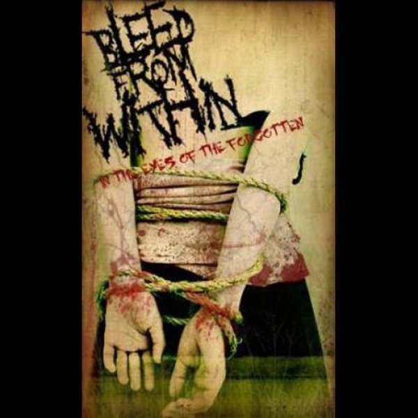 Album Bleed from Within - In The Eyes Of The Forgotten