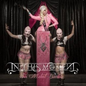 Album In This Moment - Sex Metal Barbie