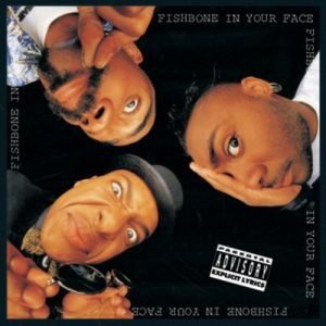 Fishbone In Your Face, 1986