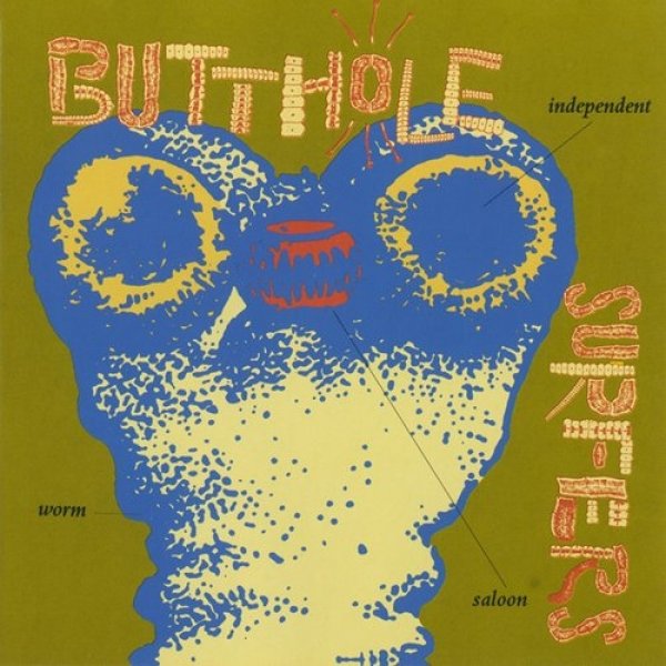 Album Butthole Surfers - Independent Worm Saloon