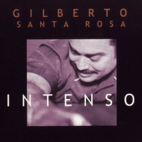 Album Gilberto Santa Rosa - Intenso