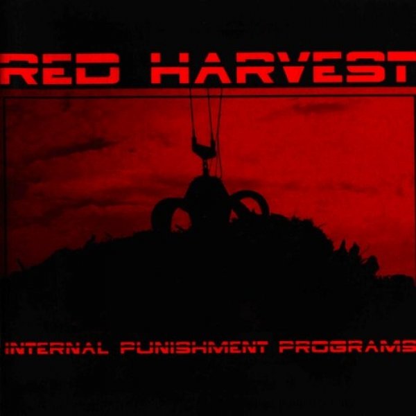 Album Internal Punishment Programs - Red Harvest
