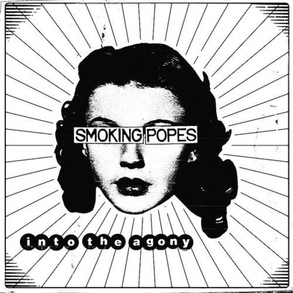 Album Smoking Popes - Into The Agony