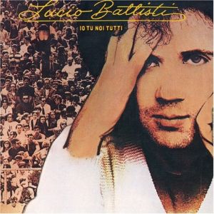 Album Lucio Battisti - Io tu noi tutti