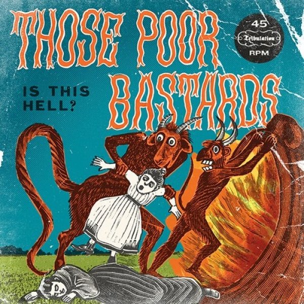 Album Those Poor Bastards - Is This Hell?