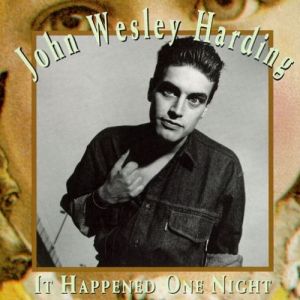 Album John Wesley Harding - It Happened One Night