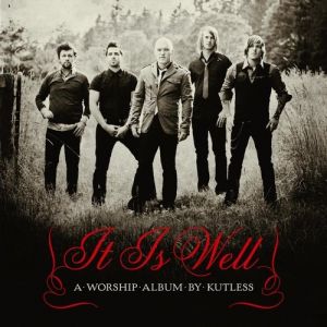 Album Kutless - It Is Well