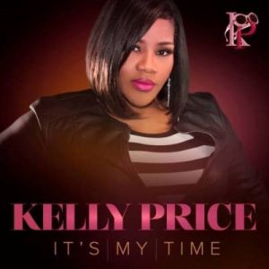 Kelly Price It's My Time, 2014
