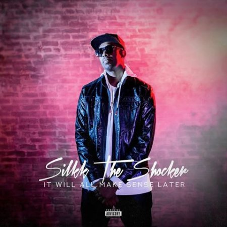 Album Silkk The Shocker - It Will All Make Sense Later