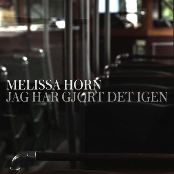 Album Melissa Horn - Jag har gjort det igen