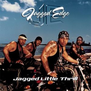 Album Jagged Little Thrill - Jagged Edge