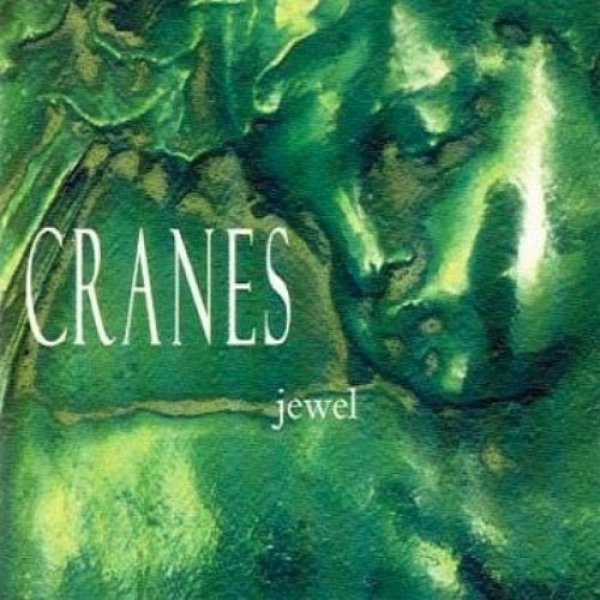 Album Cranes - Jewel
