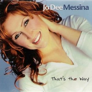 Jo Dee Messina That's the Way, 2000