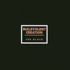 Album Malevolent Creation - Joe Black