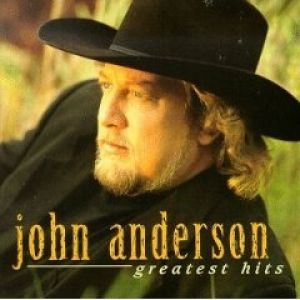 Album John Anderson - Greatest Hits