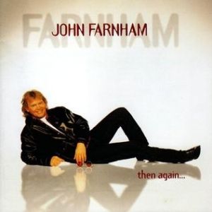 Album John Farnham - Then Again...