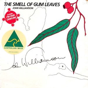 Album John Williamson - The Smell of Gum Leaves