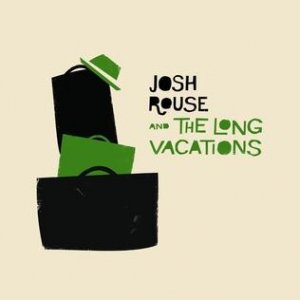 Album Josh Rouse - Josh Rouse and The Long Vacations