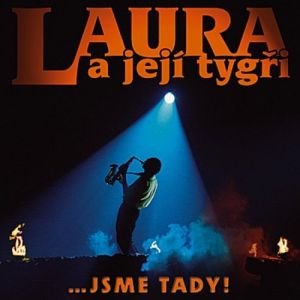 Album Jsme tady! 1985 - 2005 - Laura a její tygři