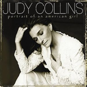 Judy Collins Portrait of an American Girl, 2005