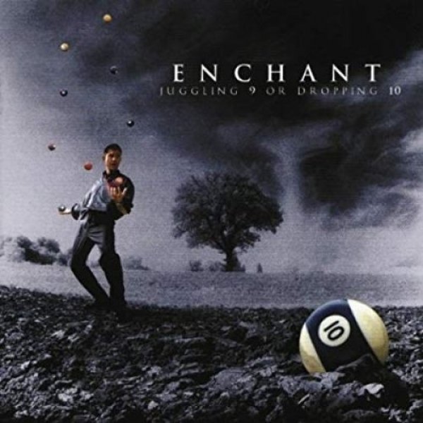 Album Enchant - Juggling 9 Or Dropping 10