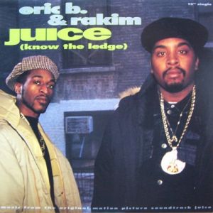 Album Eric B. & Rakim - Juice (Know the Ledge)
