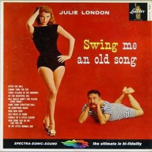 Julie London Swing Me an Old Song, 1959