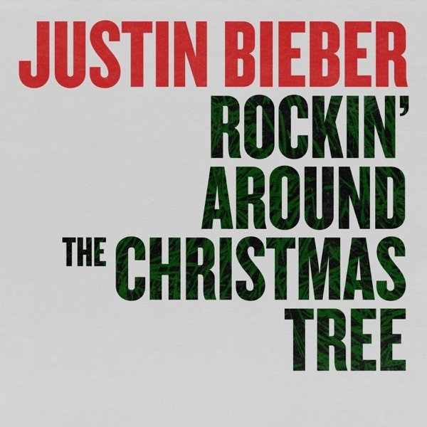 Justin Bieber Rockin' Around the Christmas Tree, 2021