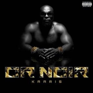 Album Kaaris - Or Noir Part II