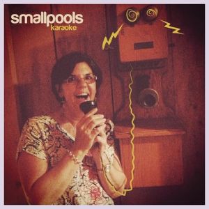 Album Smallpools - Karaoke