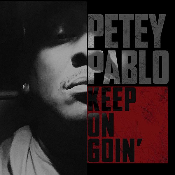 Album Petey Pablo - Keep on Goin