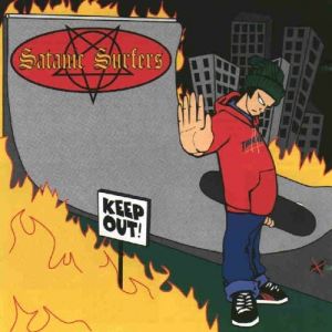 Album Satanic Surfers - Keep Out!