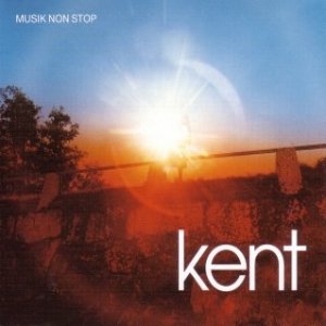 Album Kent - Musik non stop