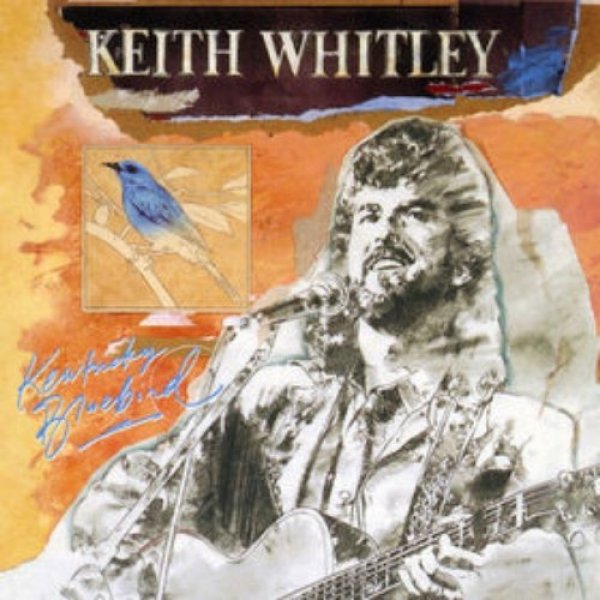 Album Keith Whitley - Kentucky Bluebird