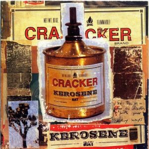Album Cracker - Kerosene Hat