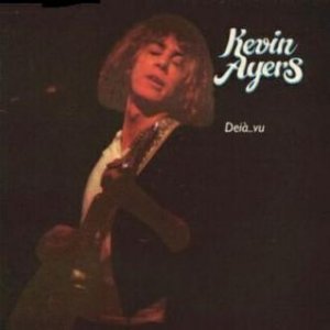 Album Kevin Ayers - Deià...Vu