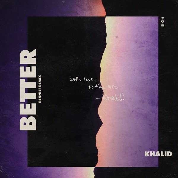 Khalid Better, 2019