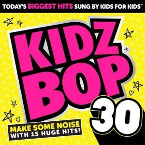 KIDZ BOP Kids Kidz Bop 30, 2015