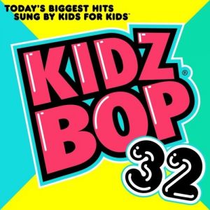 Kidz Bop 32 Album 