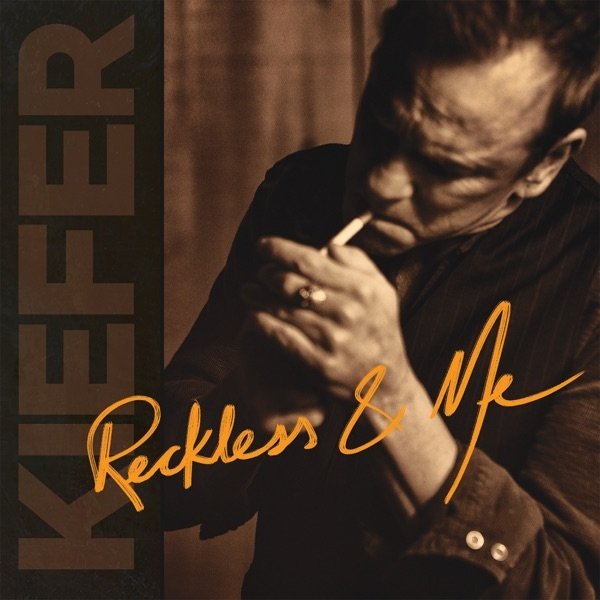 Album Kiefer Sutherland - Reckless & Me