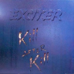 Exciter Kill After Kill, 1992