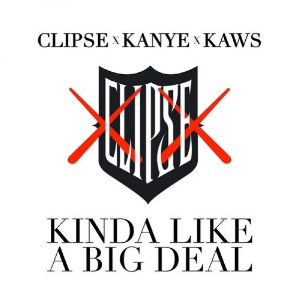 Album Clipse - Kinda Like a Big Deal