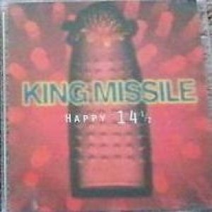 Album King Missile - Happy 14½